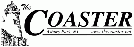 SUBSCRIBE TO THE COASTER - ASBURY PARK AREA'S AWARD-WINNING WEEKLY FOR MORE THAN A QUARTER-CENTURY.